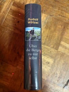 Über die Berge zu mir selbst – Rudolf Wötzel | NEU, original eingeschweißt  — Bild 3 von 4 anzeigen