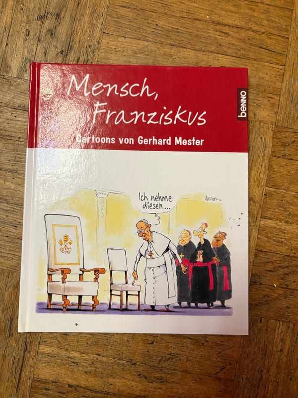 Mensch, Franziskus – Cartoons von Gerhard Mester — Bild 1 von 2