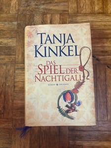 Das Spiel der Nachtigall – Tanja Kinkel