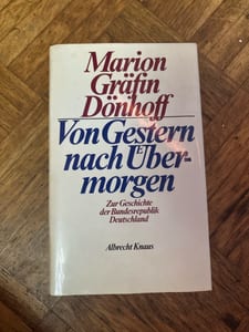 Von Gestern nach Übermorgen – Marion Gräfin Donhoff