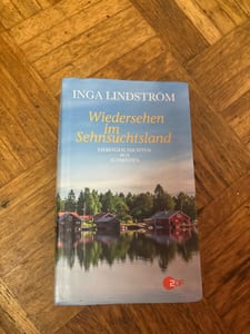 Wiedersehen im Sehnsuchtslland – Inga Lindström