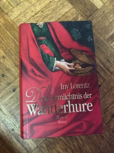 Das Vermächtnis der Wanderhure – Iny Lorentz