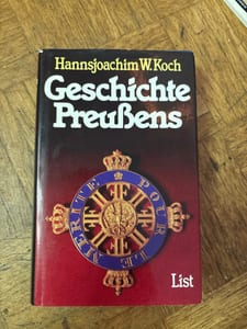Geschichte Preußens – Hannsjochim W. Koch