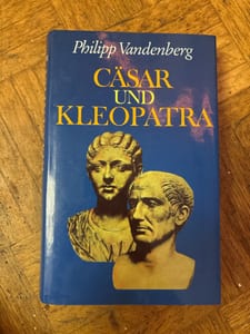 Cäsar und Kleopatra – Philipp Vandenberg