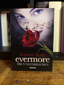 Evermore – Die Unsterblichen – Alyson Noël — Bild 1 von 2 anzeigen