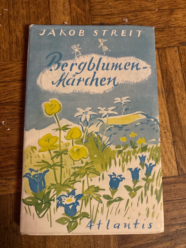 Bergblumen-Märchen – Jakob Streit — Bild 1 von 2