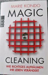 Magic Cleaning – Wie richtiges Aufräumen Ihr Leben verändert – Buch