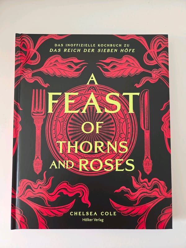 A Feast of Throns and Roses- ACOTAR Kochbuch